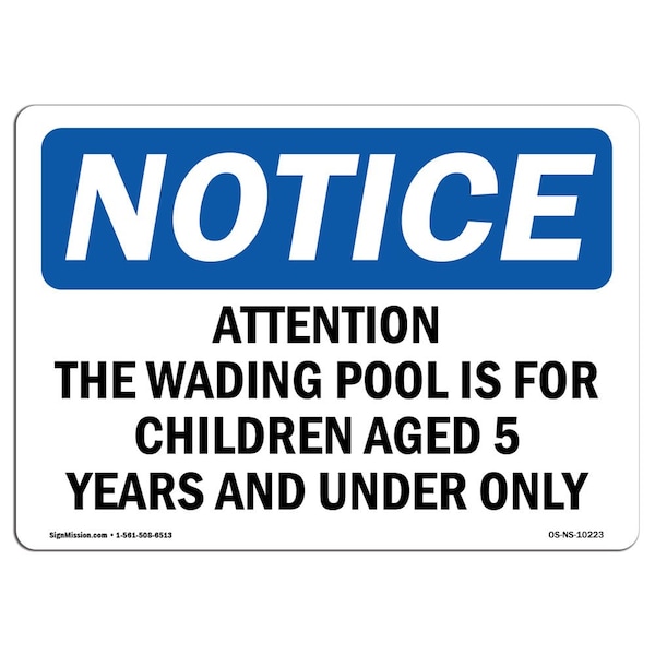 OSHA Notice Sign, 3.5" Height, Attention The Wading Pool Is For Children Sign, Landscape, 10PK
